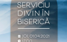 Serviciu divin în biserică – 01.04.2021